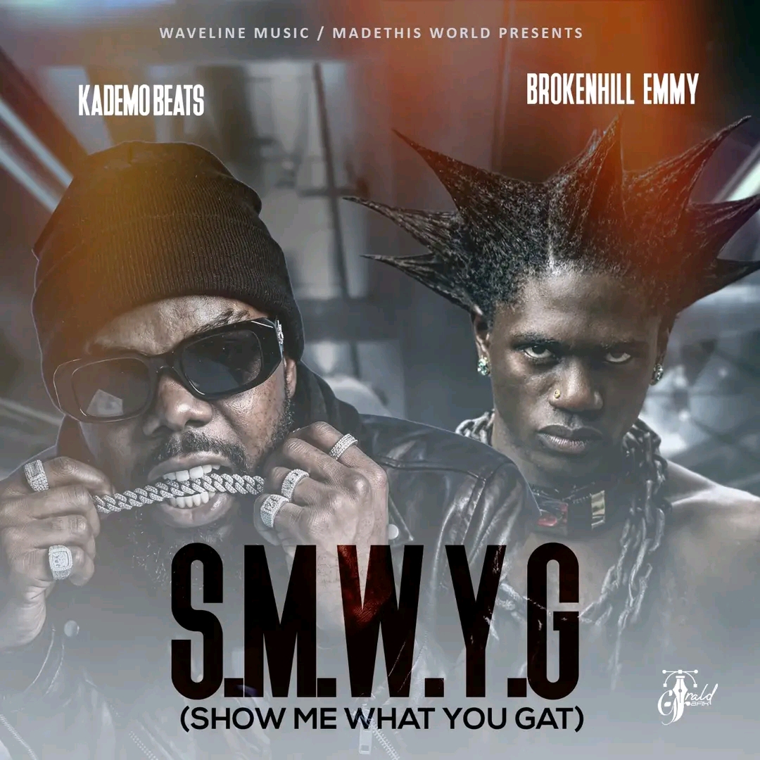 Kademo Beats ft. BrokenHill Emmy - Show Me What You Gat