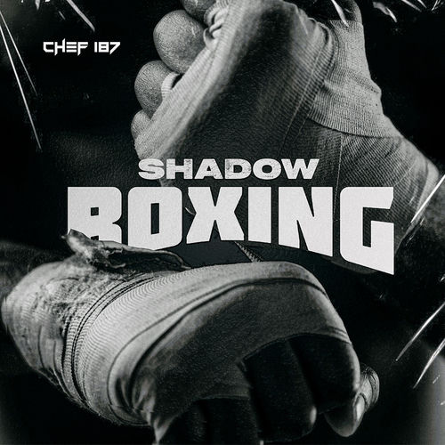 Chef 187 - Shadow Boxing