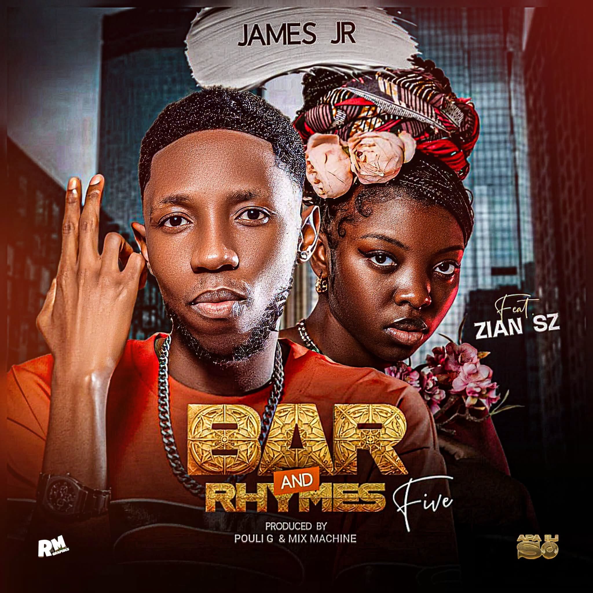 James Jr ft. Zian Sz - Bars and Rhymes 5