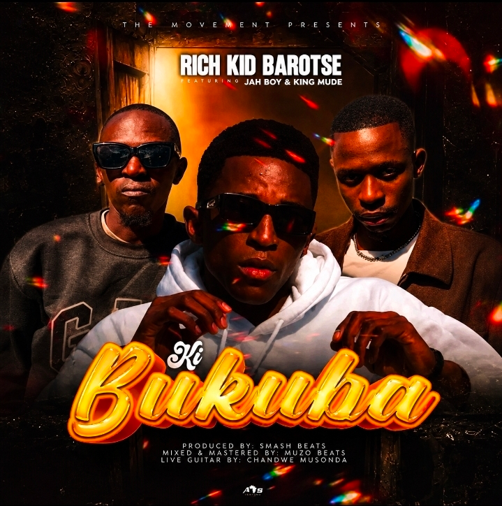 Rich Kid Barotse ft. Jah Boy & Kingh Mude - Ki Bukuba