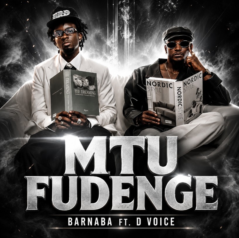 Barnaba ft. D Voice - Mtu Fudenge