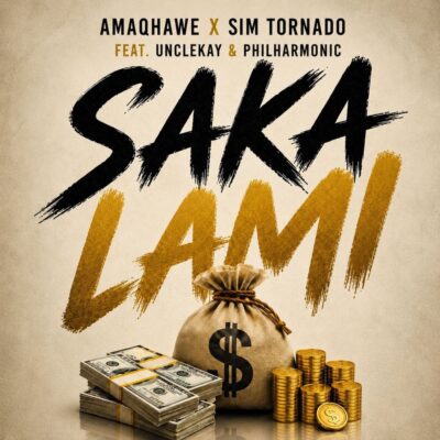 Amaqhawe & Sim Tornado ft. Philharmonic & unclekay – Saka Lami