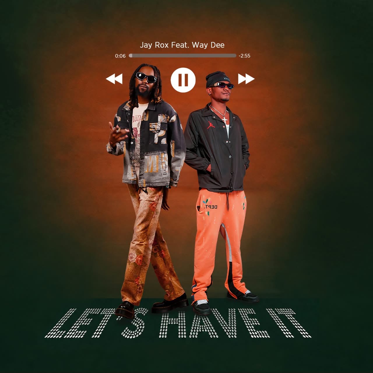 Jay Rox ft. Way Dee - Let's have It