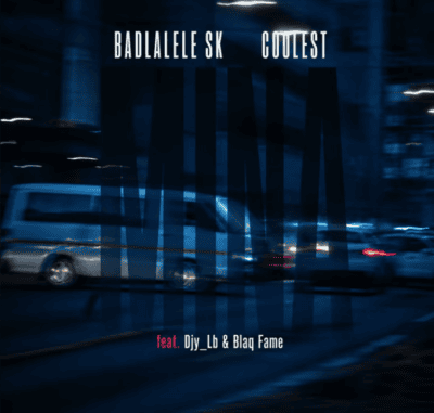 Badlalele SK & Coolest ft. Blaq Fame & Djy Lb – Mina
