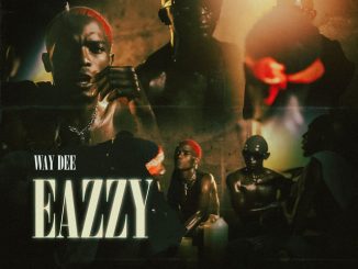 Way Dee - Eazzy