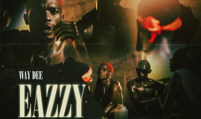 Way Dee - Eazzy