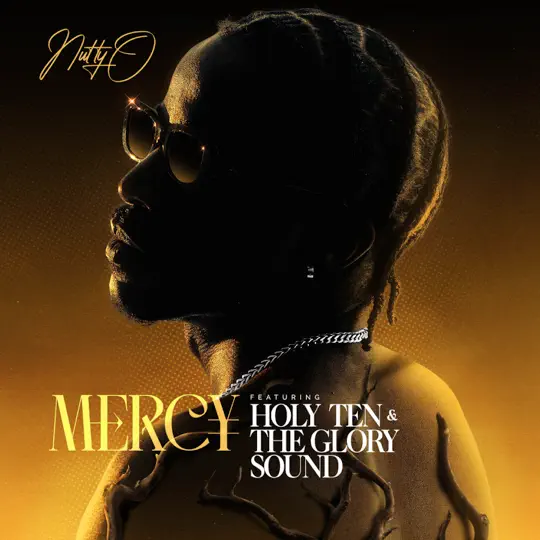 Nutty O ft. Holy Ten & Glory Sound - Mercy