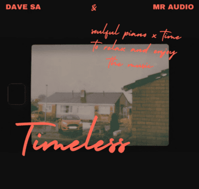 Dave SA & Mr Audio – Timeless