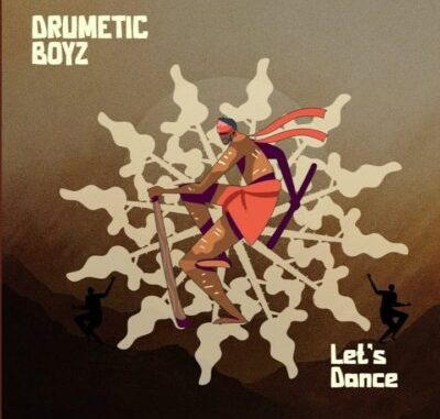 Drumetic Boyz – Let’s Dance