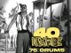 76 Drums ft. Chanda Na Kay, Shanga - 40 Ng'ombe