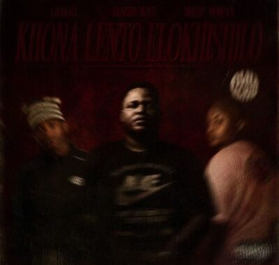 LaCmall, Deejay Morgan & Vanger Boyz – Khona Lento Elokhishilo