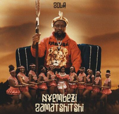 Zola – Nyembezi Zamatshitshi